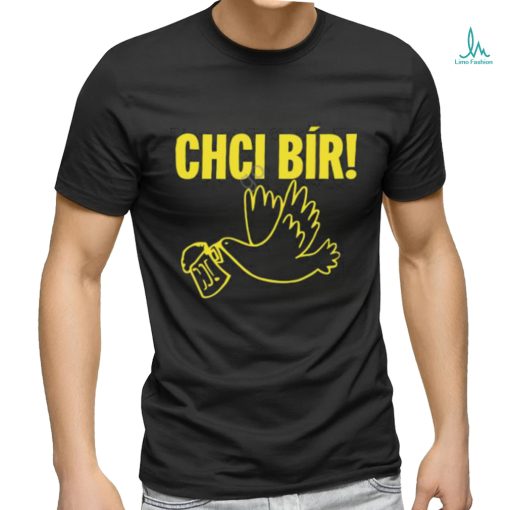 Chci Bir T Shirts