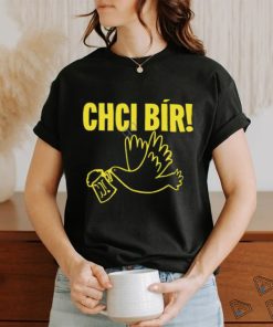 Chci Bir T Shirts