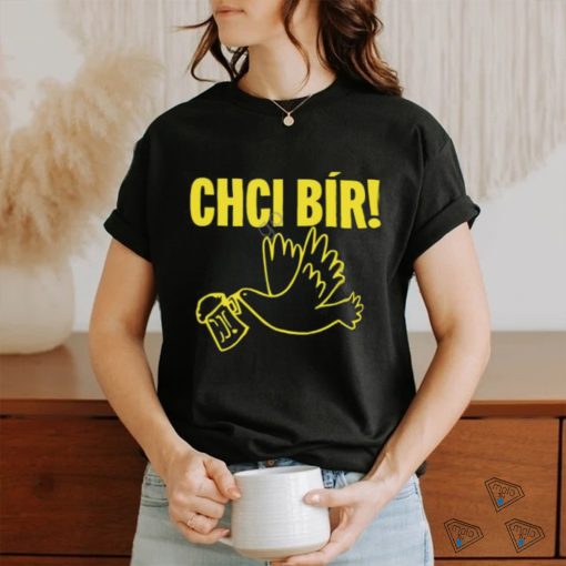 Chci Bir T Shirts