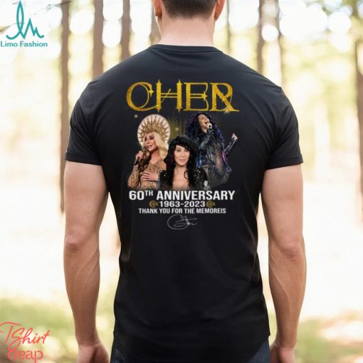 Cher 60th Anniversary 1963 – 2023 Thank You For The Memories T Shirt