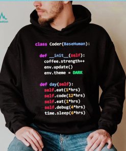 Coding Class Coder Basehuman Def Init Self Coffee Strength Shirt