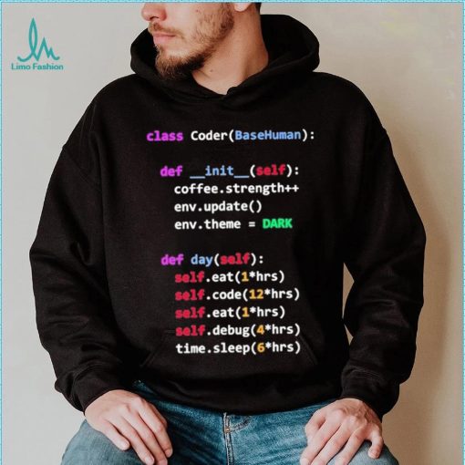 Coding Class Coder Basehuman Def Init Self Coffee Strength Shirt