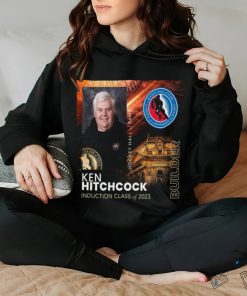Congrats Ken Hitchcock Is Hockey Hall Of Fame Class Of 2023 Vintage T Shirt