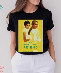 Cool Friend Movie My Brilliant Friend shirt