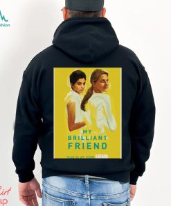 Cool Friend Movie My Brilliant Friend shirt