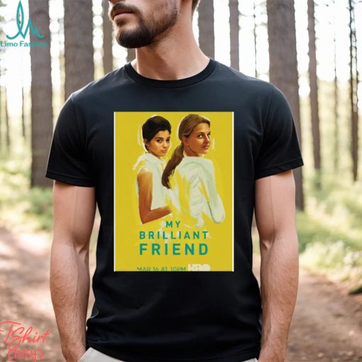 Cool Friend Movie My Brilliant Friend shirt