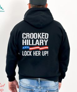 Crooked Hillary Lock Her Up Shirt, hoodie, sweater, long sleeve and tank top Crooked Hillary Lock Her Up Shirt