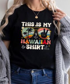 Cute This Is My Hawaiian Tropical Luau Costume Party Hawaii Shirt