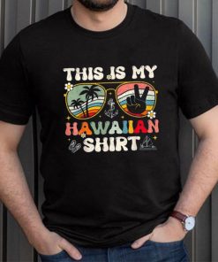 Cute This Is My Hawaiian Tropical Luau Costume Party Hawaii Shirt