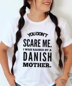 DANISH MOTHER RAISED Classic T Shirt
