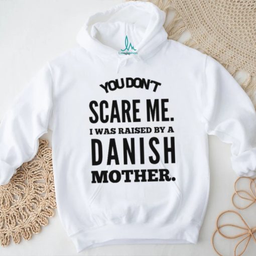 DANISH MOTHER RAISED Classic T Shirt