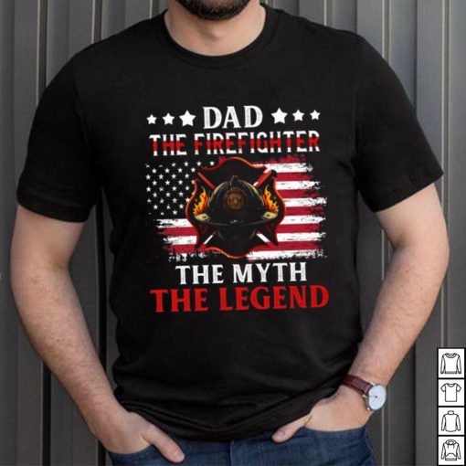 Dad The Firefighter The Myth The Legend   Father’s Day Firefighter Classic T Shirt
