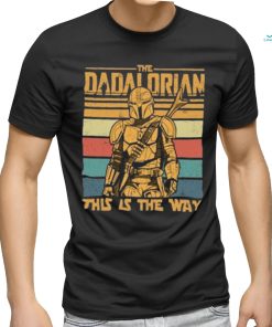 Dadalorian And Son Shirt