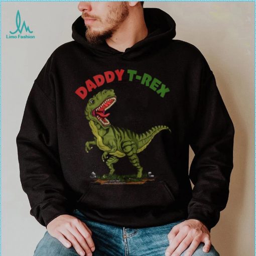 Daddy T Rex Dinosaur Funny Fathers Day Long Sleeve Tee