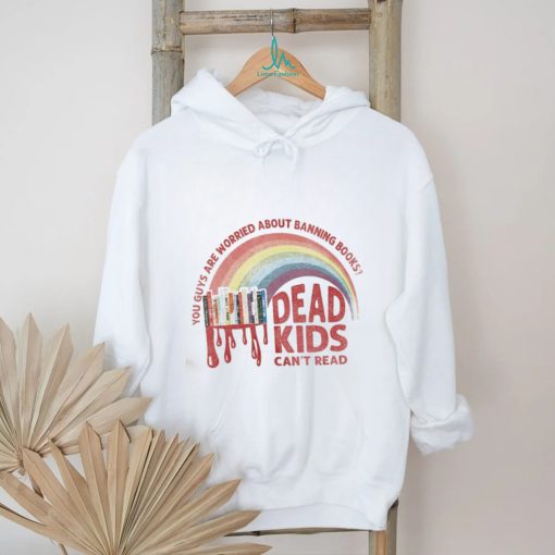 Dead Kids Cant Read shirt