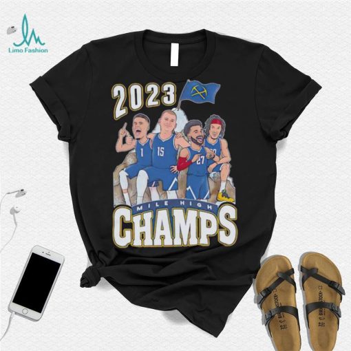 Denver Nuggets 2023 Mile High champs players flag shirt