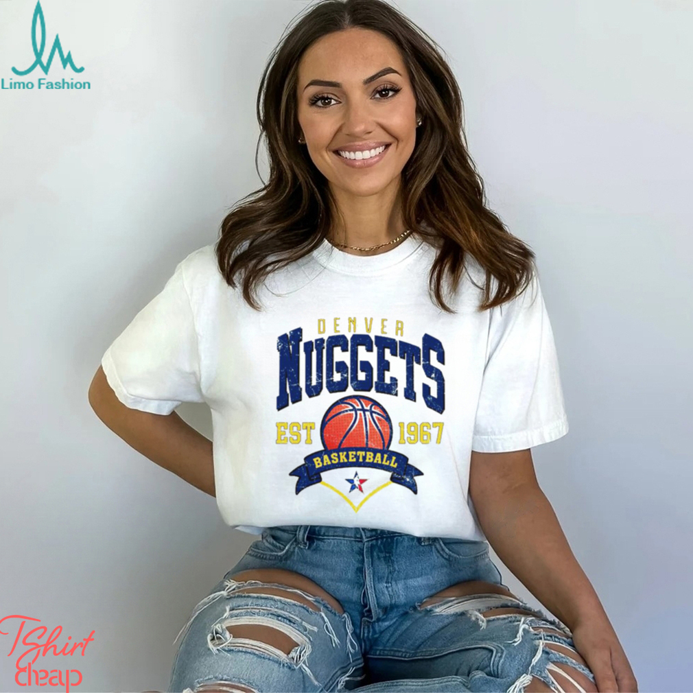 Denver Nuggets Basketball EST 1967 Shirt Denver Nuggets Basketball EST 1967 Shirt