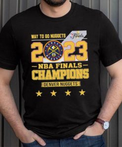 Denver Nuggets Way To Go Nuggets Nba Finals Championship 2023 Shirt