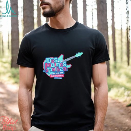 Des moines apalooza one epic ride one epic party shirt