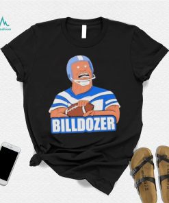 Design bills dauterive the billdozer shirt