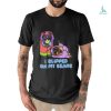 Disney I Slipped On My Beans shirt