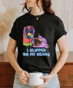 Disney I Slipped On My Beans shirt