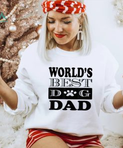 Dog Lover Father’s Day Funny Gift World’s Best Dog Dad Shirt