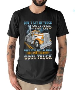 Don't let my truck fool you. Don't still just as broke only with a cool truck shirt