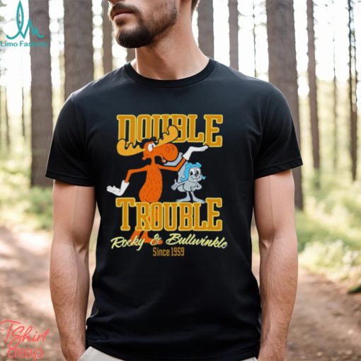 Double Trouble Rocky And Bullwinkle shirt