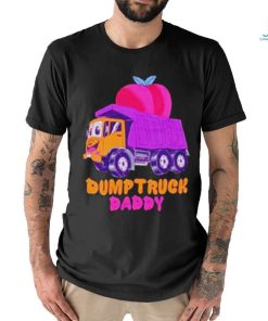 Dumptruck Daddy shirt