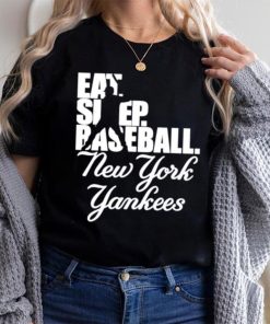 Eat Sleep Baseball New York Yankees 2023 Shirt