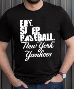 Eat Sleep Baseball New York Yankees 2023 Shirt