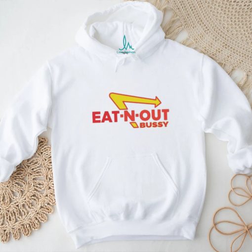 Eat n out Bussy Shirt