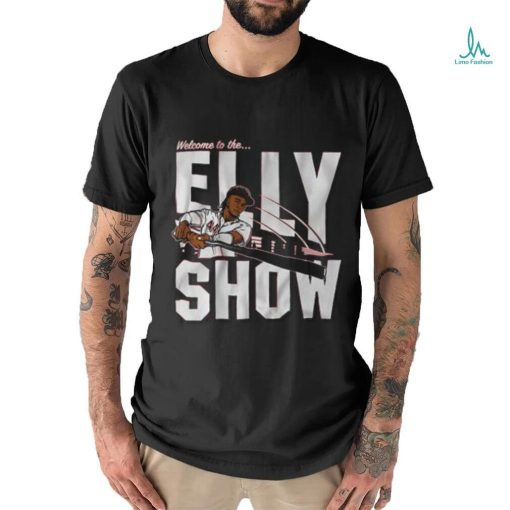 Elly de la cruz welcome to the elly show shirt