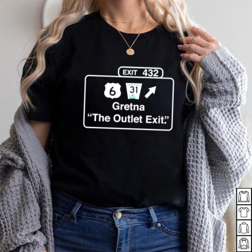 Exit 432 gretna the outlet exit shirt