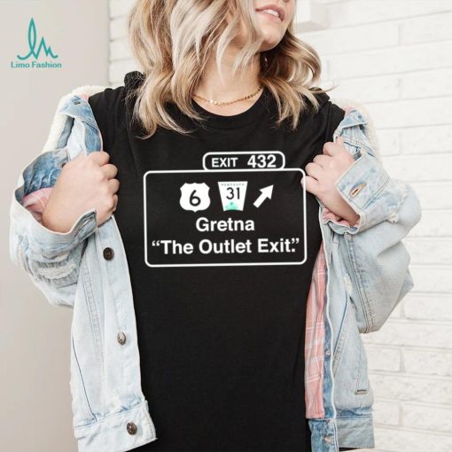 Exit 432 gretna the outlet exit shirt