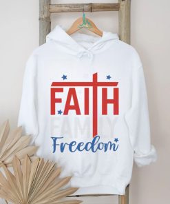 Faith Family Freedom 4th Of July Christian Shirt