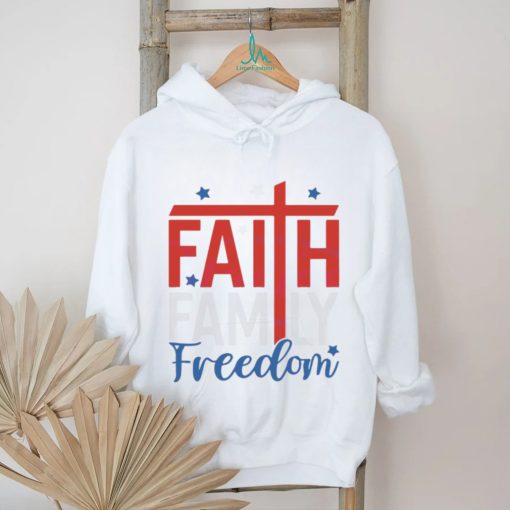 Faith Family Freedom 4th Of July Christian Shirt