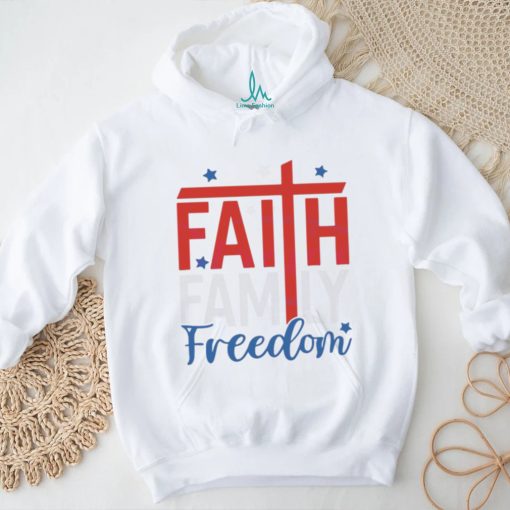 Faith Family Freedom 4th Of July Christian Shirt