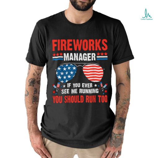 Fireworks Director Run Fourth Of July 4th T Shirt