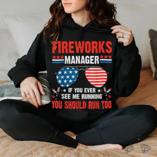 Fireworks Director Run Fourth Of July 4th T Shirt