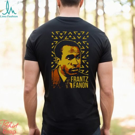 Frantz Fanon Black Skin White Masks Black Lives shirt