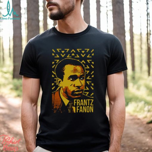 Frantz Fanon Black Skin White Masks Black Lives shirt