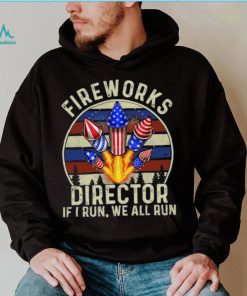 Funny Fireworks Director I Run You Run 4th Of July Vintage T Shirt