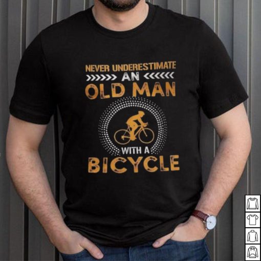 Funny Never Underestimate Old Man With Bicycle Gift Shirts