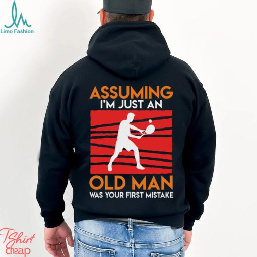 Funny tennis saying old man tennis player pensioner T Shirt