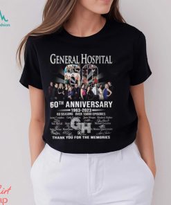 General Hospital 60th Anniversary 1963 – 2023 60 Seasons Over 15000 Episodes Thank You For The Memories T Shirt