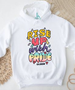 Glsen Store Rise Up With Pride Hoodie Wilson Cruz Nasotee shirt