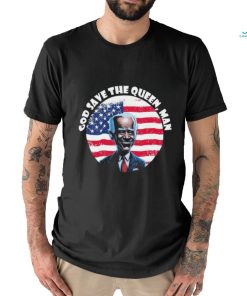 God Save The Queen, Man Funny Biden Meme 4th July T Shirt