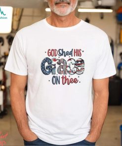 God Shed His Grace On Thee 4th Of July Groovy Patriotic T Shirt